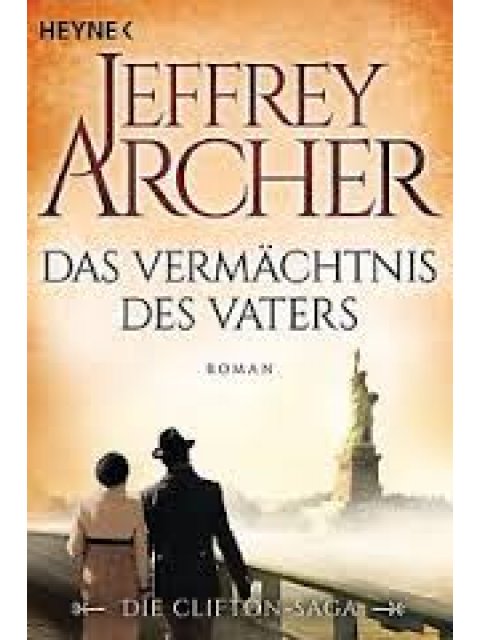 DAS VERMACHTNIS DES VATERS : DIE CLIFTON SAGA 2 TASCHENBUCH