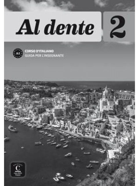 AL DENTE 2 A2 GUIDA INSEGNANTE