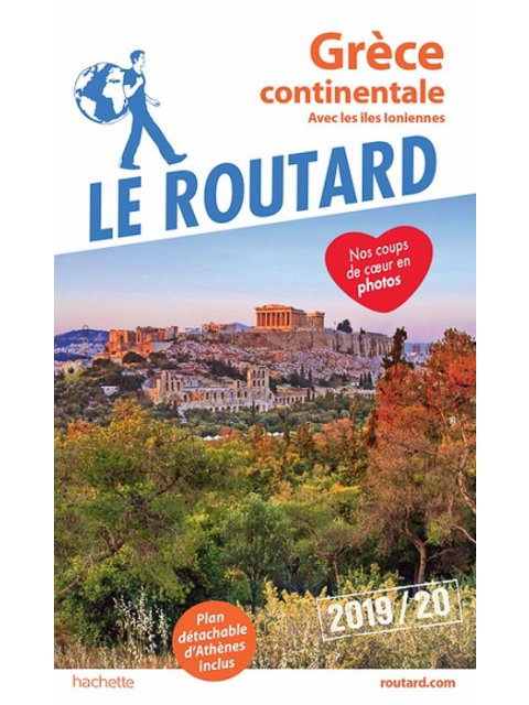 GUIDE DU ROUTARD GRECE CONTINENTALE 2019 (AVEC LES ILES IONIENNES) POCHE