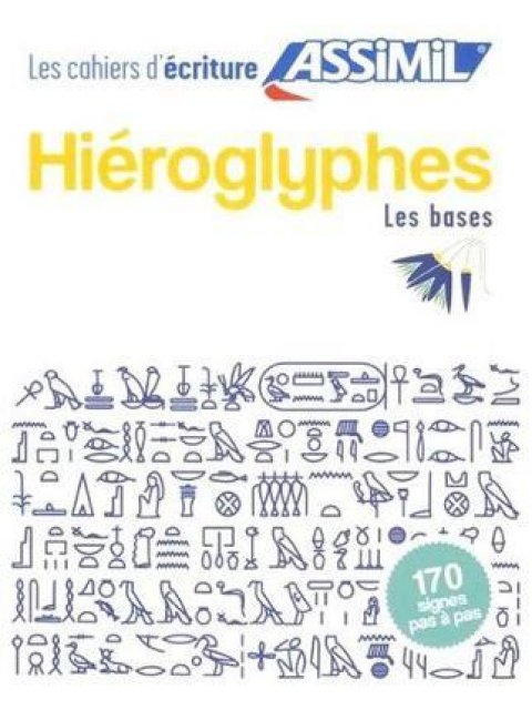 ASSIMIL CAHIER ECRITURE HIEROGLYPHES POCHE