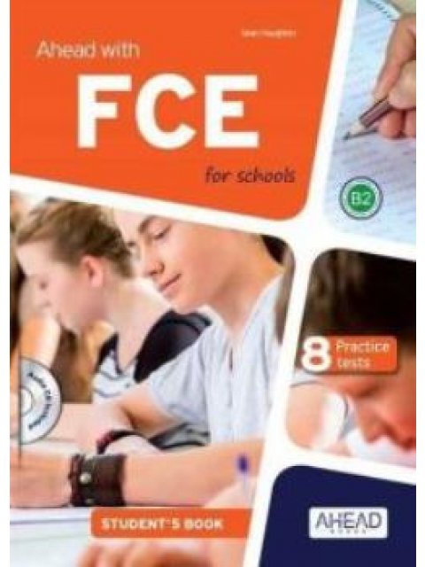 AHEAD WITH FCE FOR SCHOOLS B2 8 PRACTICE TESTS + SKILLS BUILDER PACK SB