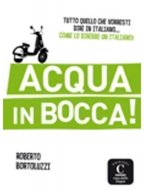 ACQUA IN BOCCA!