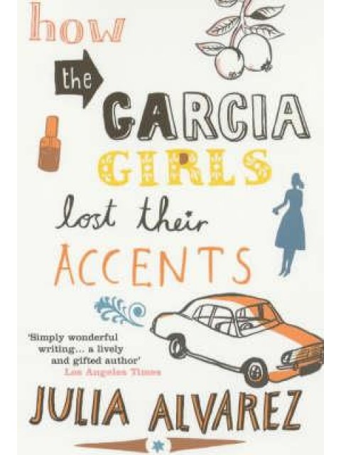 HOW THE GARCIA GIRLS LOST THEIR ACCENTS PB