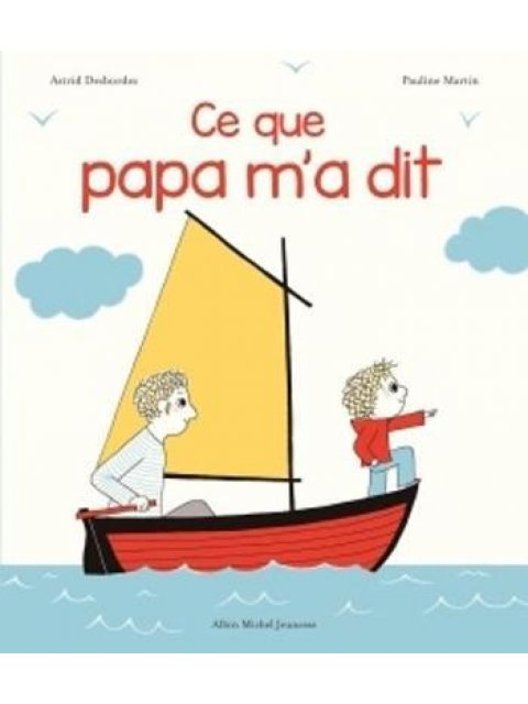 CE QUE PAPA M'A DIT