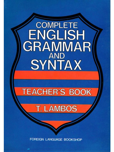 COMPLETE ENGLISH GRAMMAR & SYNTAX TCHR'S