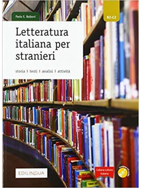 LETTERATURA ITALIANA PER STRANIERI (+ AUDIO CD)