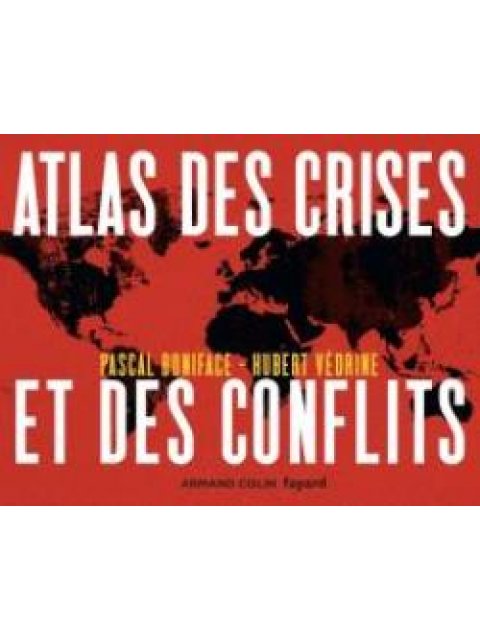 ATLAS DES CRISES ET DES CONFLITS