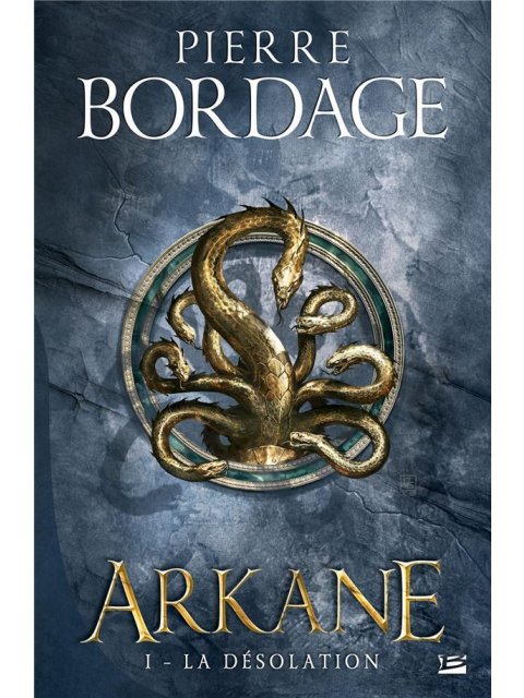 ARKANE, T1 LA DESOLATION