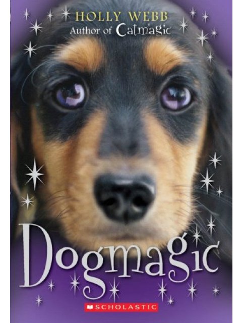 SCHOLASTIC ANIMAL MAGIC: DOG MAGIC