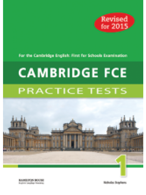 CAMBRIDGE FCE PRACTICE TESTS 1 SB 2015 REVISED