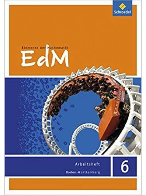 ELEMENTE DER MATHEMATIK 6 ARBEITSBUCH PB