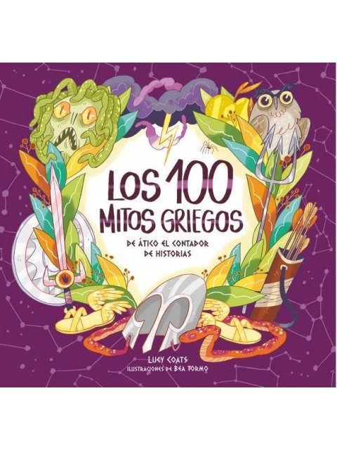 CIEN MITOS GRIEGOS DE ATICO Y EL CONTADOR DE HISTORIAS,LOS