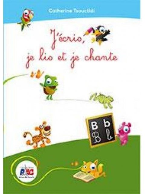 J'ECRIS,JE LIS ET JE CHANTE