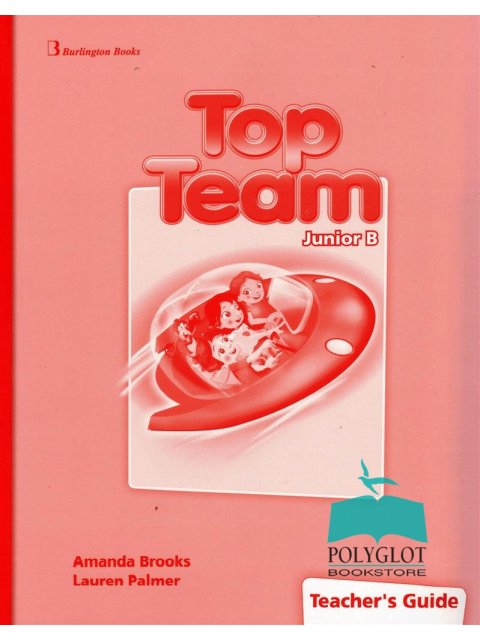 TOP TEAM JUNIOR B TCHR'S GUIDE