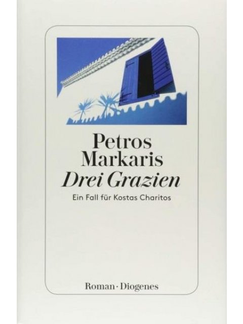 DREI GRAZIEN: EIN FALL FÜR KOSTAS CHARITOS TASCHENBUCH