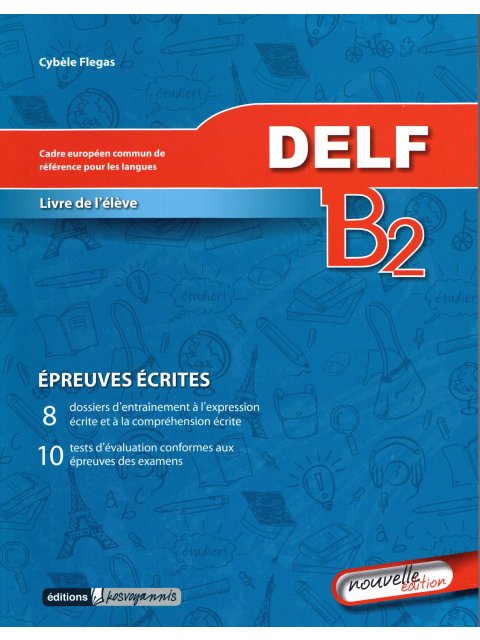 DELF B2 ECRIT METHODE N/E