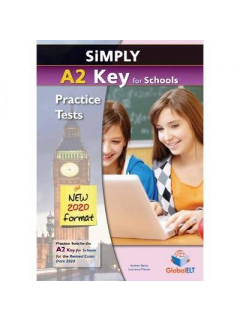 SIMPLY A2 KEY FOR SCHOOLS PRACTICE TESTS TCHR'S NEW 2020 FORMAT