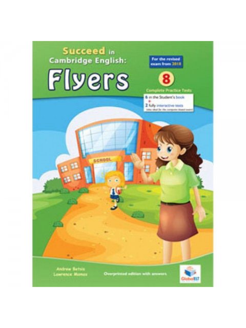 SUCCEED IN CAMBRIDGE FLYERS PRACTICE TESTS TCHR'S 2018