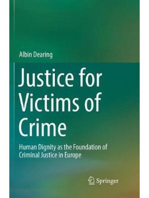 JUSTICE FOR VICTIMS OF CRIME