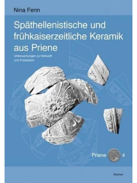 SPATHELLENISTISCHE UND FRUHKAISERZEITLICHE KERAMIK AUS PRIENE  HC