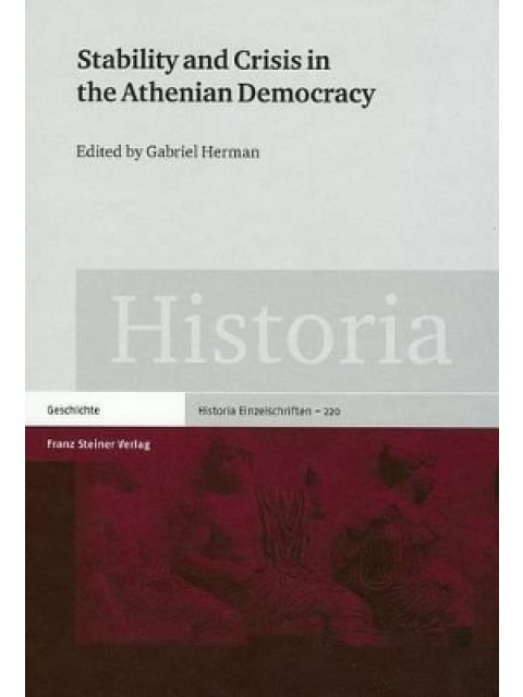 STABILITY AND CRISIS IN THE ATHENIAN DEMOCRACY  HC