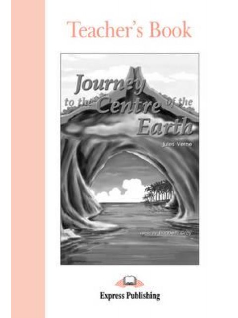 ELT GR 1: JOURNEY TO THE CENTRE OF THE EARTH TCHR'S