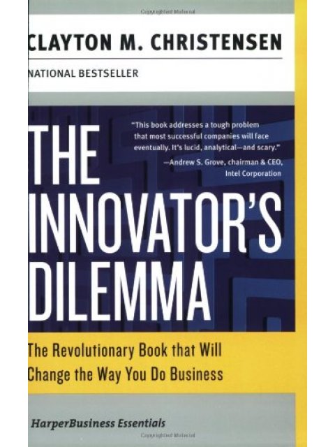 COLLINS BUSINESS ESSENTIALS : THE INNOVATORS DILEMMA