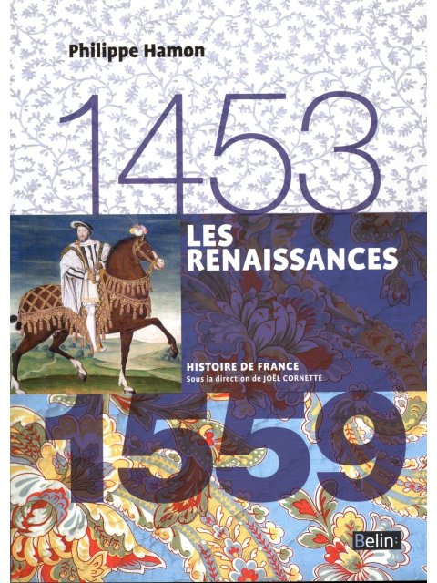 LES RENAISSANCES (1453-1559)