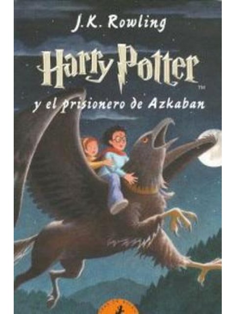 HARRY POTTER III EL PRISIONERO DE AZKABAN