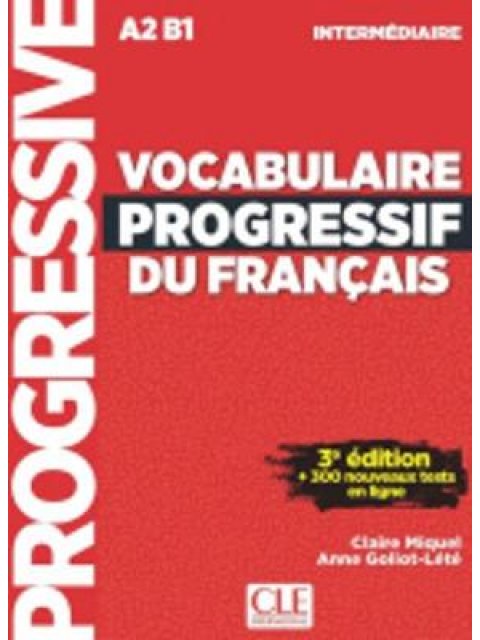 VOCABULAIRE PROGRESSIF DU FRANCAIS INTERMEDIAIRE (+ CD) AVEC 300 EXERCICES 3RD ED
