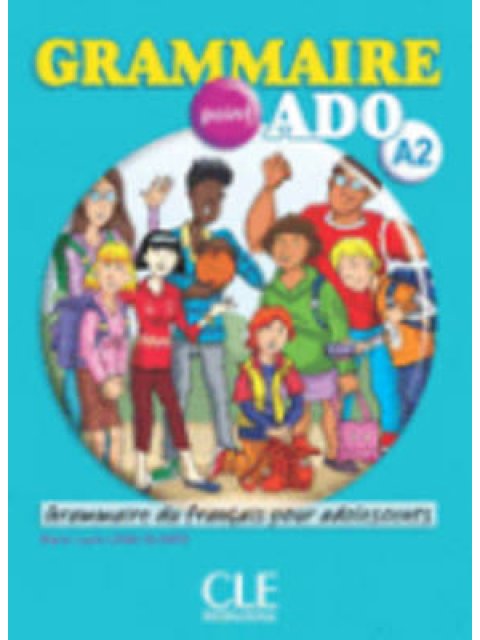 GRAMMAIRE POINT ADO A2 (+ CD + CORRIGES)