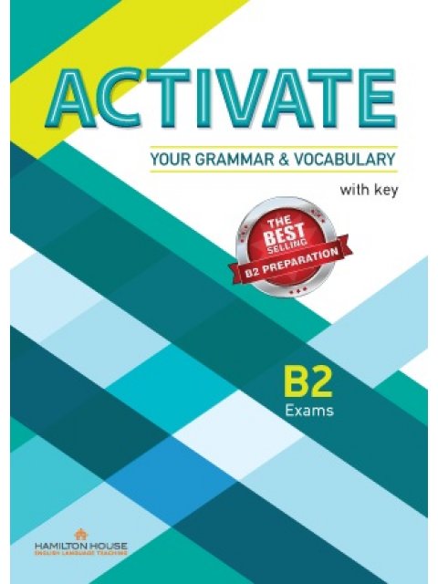ACTIVATE YOUR GRAMMAR & VOCABULARY B2 WITH KEY