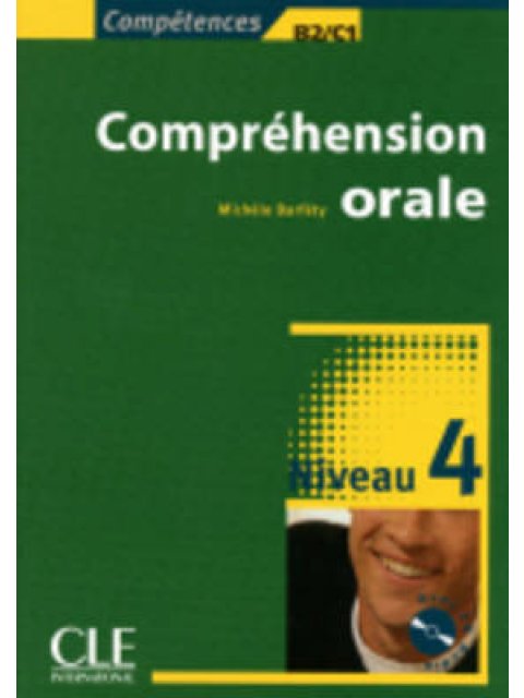 COMPREHENSION ORALE 4 B2 + C1 (+ CD)