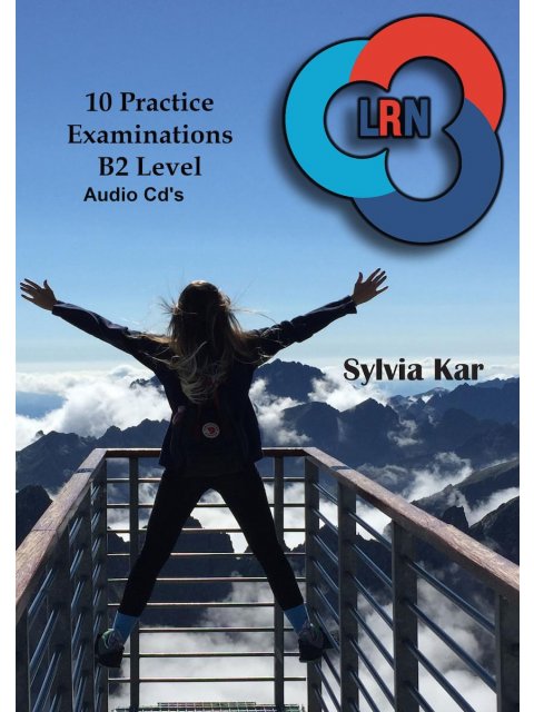 10 PRACTICE EXAMINATIONS LRN B2 LEVEL CD CLASS