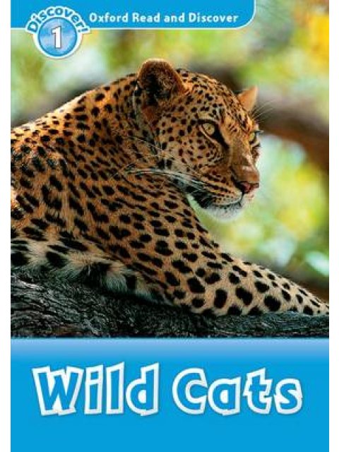 OXFORD READ & DISCOVER 1: WILD CATS