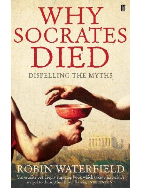 WHY SOCRATES DIED PB B FORMAT