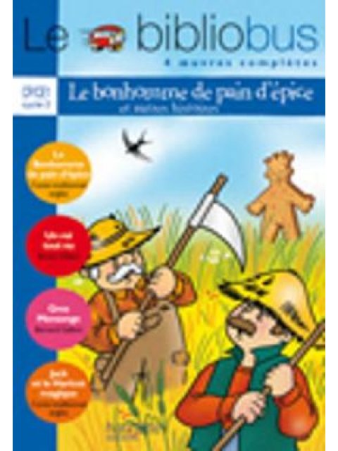 LE BIBLIOBUS : LE BONHOMME DE PAIN D'EPICE ET AUTRES HISTOIRES CP/ CE1 - CYCLE 2