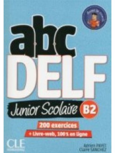 ABC DELF JUNIOR SCOLAIRE B2 (+ DVD-ROM + TRANSCRIPTIONS) 2ND ED