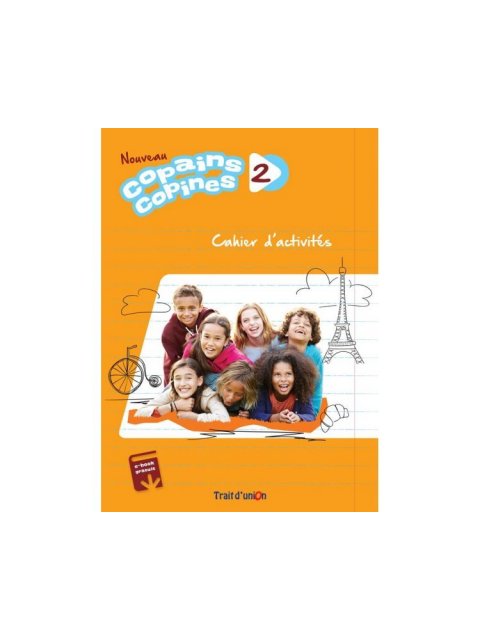 NOUVEAU COPAINS COPINES 2 CAHIER