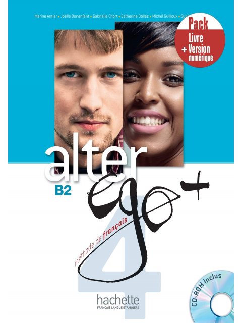 ALTER EGO + 4 B2 PACK LIVRE + VERSION NUMERIQUE