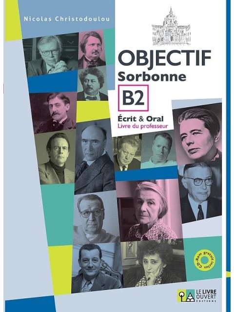 OBJECTIF SORBONNE B2 (+ CD) ECRIT & ORAL PROFESSEUR