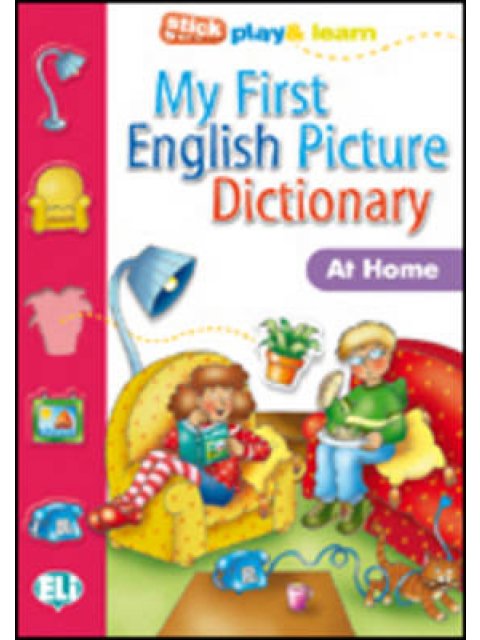 MY FIRST ENGLISH PICTURE DICTIONARY: AT HOME