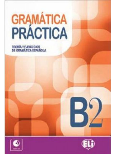GRAMATICA PRACTICA B2 (+ CD)