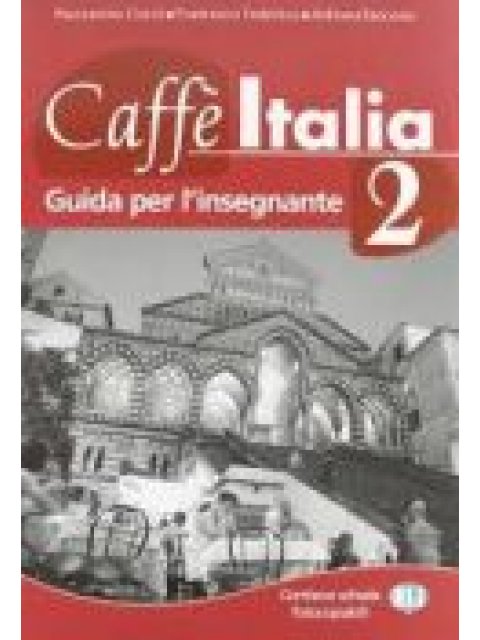 CAFFE ITALIA 2 GUIDA INSEGNANTE