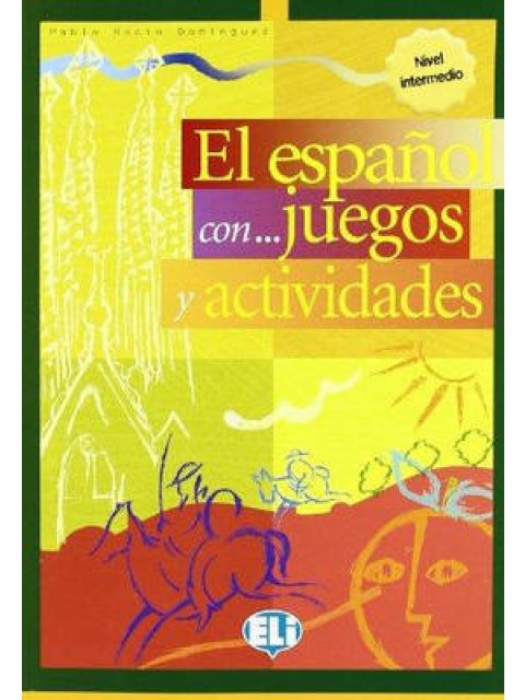 EL ESPANOL CON... JUEGOS Y ACTIVIDADES 3