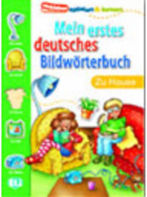 MEIN ERSTES DEUTSCHES BILDWORTERBUCH ZU HAUSE