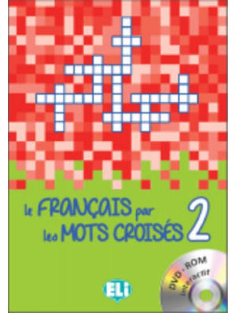 LE FRANCAIS PAR LE MOT CROISES 2 (+ DVD-ROM)