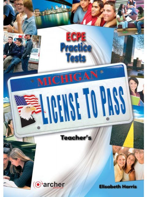 MICHIGAN LICENSE TO PASS ECPE PRACTICE TESTS TCHR'S