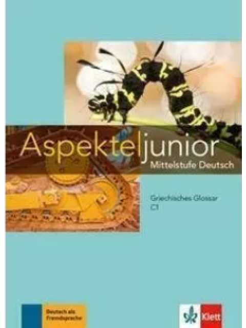 ASPEKTE JUNIOR C1 GLOSSAR