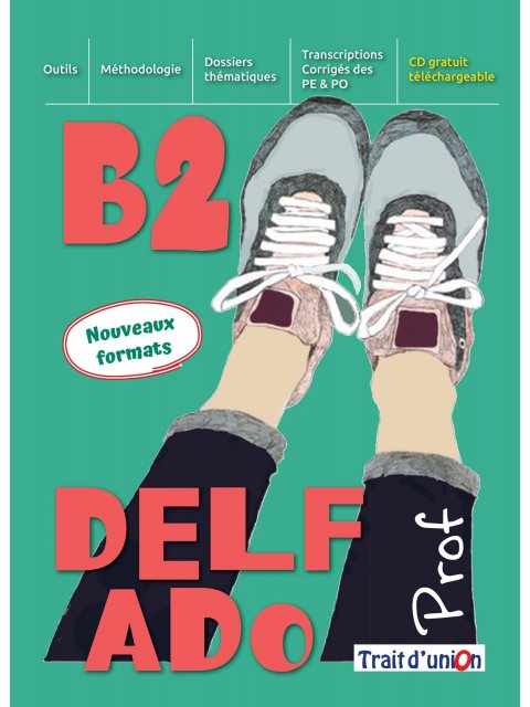 NOUVEAU DELF ADO B2 PROFESSEUR